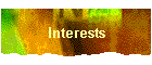 Interests